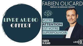 Livre Audio Offert Votre attention est votre superpouvoir Des outils efficaces [upl. by Asilrahc]