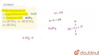 Draw structures of i Hypochlorous acid ii Chlorous acid iii HClO4 or HOClO2 iv HCl [upl. by Rosenberg]