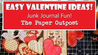 EASY DIY VALENTINE IDEAS for JUNK JOURNALs The Paper Outpost [upl. by Arimak48]