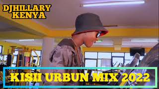 LATEST KISII URBAN MIXTAPE BY DJHILLARYKENYA FT OKANYONI  DANLEE  AVONIZER  BABU GEE  MIGGY [upl. by Laurene356]