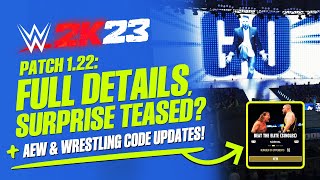 WWE 2K23 Patch 122 Full Details Surprise Teased Plus Fight Forever amp Wrestling Code Updates [upl. by Kreis]