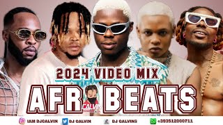 BEST OF THE BEST AFROBEATS VIDEO MIX 2024 l AMAPIANO 2024 l BOY SPYCE ASAKE FLAVOUR MOHBAD KIZZ [upl. by Yreffeg]