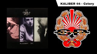 KALIBER 44  Cztery OFFICIAL AUDIO [upl. by Olivia437]