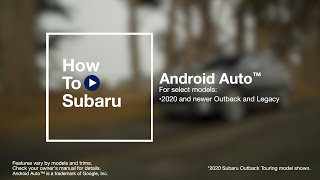 How to Use Android Auto™ in Your Subaru [upl. by Leasi]