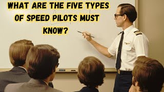 ✈️ What Are the Five Types of Speed Pilots Must Know 🤔 [upl. by Amos783]