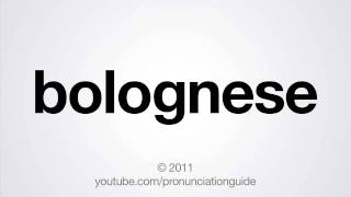 How to Pronounce Bolognese [upl. by Honniball]