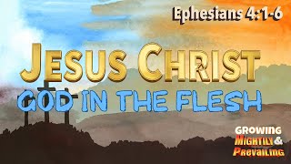 Jesus Christ God in the Flesh [upl. by Eamaj37]