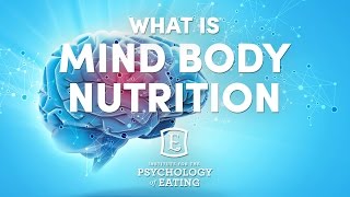 What Is Mind Body Nutrition [upl. by Atikin]