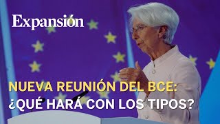 ¿Qué se espera de la reunión del BCE [upl. by Renata]