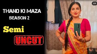 Jonita DCruz Uncut Web Series  Thand Ka Maza season 2 [upl. by Ehrsam483]