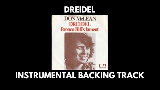 Dreidel  Don McLean  Instrumental Backing Track [upl. by Gottuard]