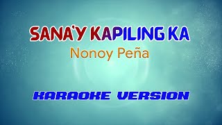 Nonoy Peña  Sanay Kapiling Ka Jolina Magdangal  Karaoke Version [upl. by Matthews872]