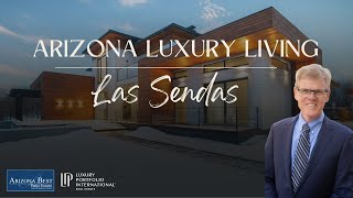 Explore Las Sendes Arizonas Luxury Desert Community offering Stunning Views Golf and Hiking [upl. by Htiduj]