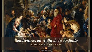 ⚜️ Bendición en el día de la Epifanía Agua de la Epifanía Explicación y oraciones [upl. by Desmond]