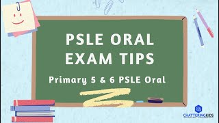 PSLE English Oral Tips for Primary 4 to 6 [upl. by Aihsak]