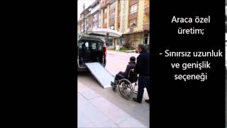 Engelli Araç Rampası Vehicle Wheelchair Ramp [upl. by Eirrotal427]