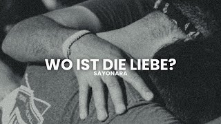 Sayonara  Wo ist die Liebe  Trauriges Lied zum Weinen [upl. by Assiruam174]