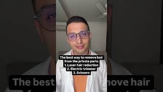 Best way to remove hair from the private part  dr Sarin [upl. by Felic]