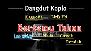 Bertemu Tuhan  karaoke nada cowok rendah [upl. by Norabel]