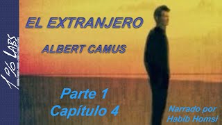 El Extranjero  Albert Camus audiolibro Parte 1  Capítulo 4 [upl. by Eirok839]