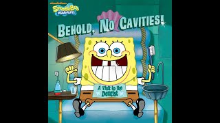 Behold No Cavities A Visit to the Dentist SpongeBob SquarePants [upl. by Jeremiah119]