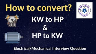 How to convert KW to HP and HP to KW in Electrical amp Mechanical system HP to KW formula [upl. by Fons650]