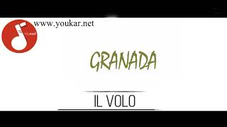 KARAOKE IL VOLO GRANADA BASE httpwwwyoukarnet [upl. by Ellehcin]