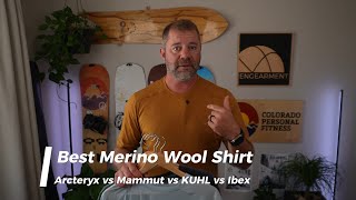 Best Wool T Shirt 2024  ArcTeryx vs Ibex vs KUHL vs Mammut [upl. by Crescint]