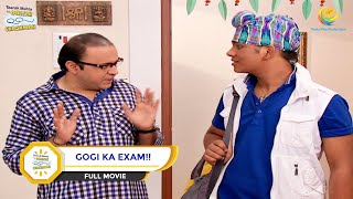 GOGI KA EXAM I FULL MOVIE I Taarak Mehta Ka Ooltah Chashmah  तारक मेहता का उल्टा चश्मा [upl. by Ivor]