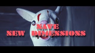 NAVE  quotNew Dimensionsquot [upl. by Inacana]