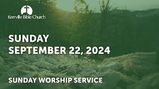 KBC Live Worship Service  September 22 2024  Kerrville Bible Church [upl. by Alrahs265]