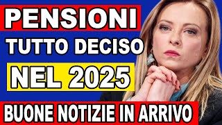 ULTIMORA PENSIONI 2025 CONFERMATE 🚀 GRANDI NOVITÀ IN ARRIVO – ECCO COME CAMBIERÀ LA TUA PENSIONE [upl. by Issac]