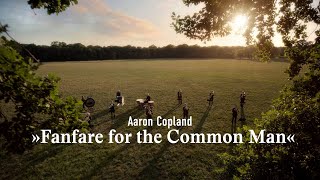 Fanfare for the Common Man  Aaron Copland [upl. by Enowtna]