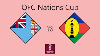 Fiji vs New Caledonia  OFC Nations Cup Group B [upl. by Heber647]