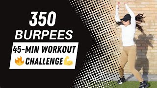 CHALLENGE 350 Burpees in 45 Minutes EMOM Workout  Full Body FatBurner [upl. by Aticilef923]