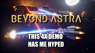 Exploring Beyond Astra  First Impressions of this 4X Game Demo [upl. by Ayat]