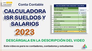 CALCULADORA ISR SUELDOS Y SALS 2023 conta contable [upl. by Anaerdna]