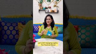 Let’s DIY Hanging Lights For Festival Decor festivaldiyideas hanginglights sunitascreativeworld [upl. by Hanoy634]