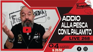 PESCA CON IL PALAMITO ADDIO   LIVE 268 BY FISHERLANDIA [upl. by Akira]