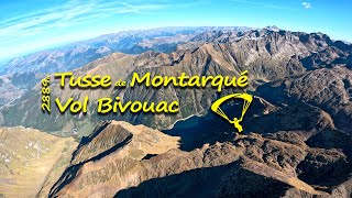 Vol Bivouac à la Tusse de Montarqué depuis Loudenvielle [upl. by Dlonyar]