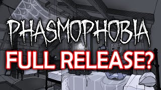 They Just Announced the FULL RELEASE of Phasmophobia  MASSIVE New Update Preview [upl. by Ellynn]