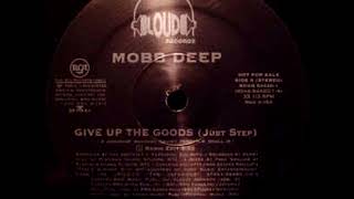 Mobb Deep  Give Up The Goods Just Step 1 Hour Version HQ [upl. by Nuris]