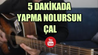 Dolu Kadehi Ters Tut  Yapma Nolursun GİTAR DERSİ Kolaylaştırılmış Versiyon [upl. by Nnyleuqcaj]