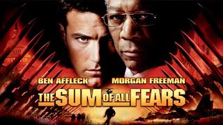 The Sum of All Fears 2002 Movie  Ben Affleck Morgan Freeman James Cromwell  Review and Facts [upl. by Id]