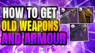 Destiny 2 How To Get Old Weapons amp Armour From Previous Seasons in lightfall [upl. by Debera]