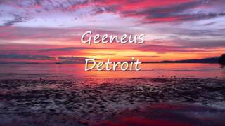 Geeneus  Detroit [upl. by Nomled824]