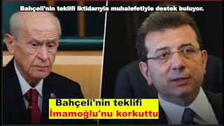 Bahçelinin teklifi İmamoğlunu korkuttu [upl. by Koss139]