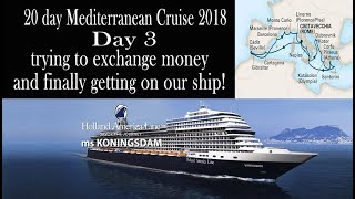 Mediterranean Cruise 2018 Day 3 getting on the ship Holland America Koningsdam [upl. by Merete765]