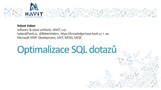 Optimalizace SQL dotazů Robert Haken FreshIT 2732018 [upl. by Aerdnahs]