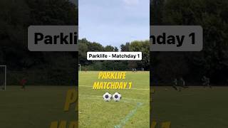 Parklife  Matchday 1  Two clean finishes ⚽️⚽️ [upl. by Farris]